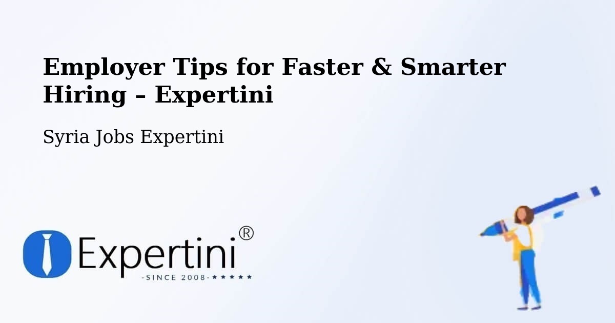 Employer Tips for Hiring & Recruitment – At Tall - At Tall, Syria Jobs Expertini