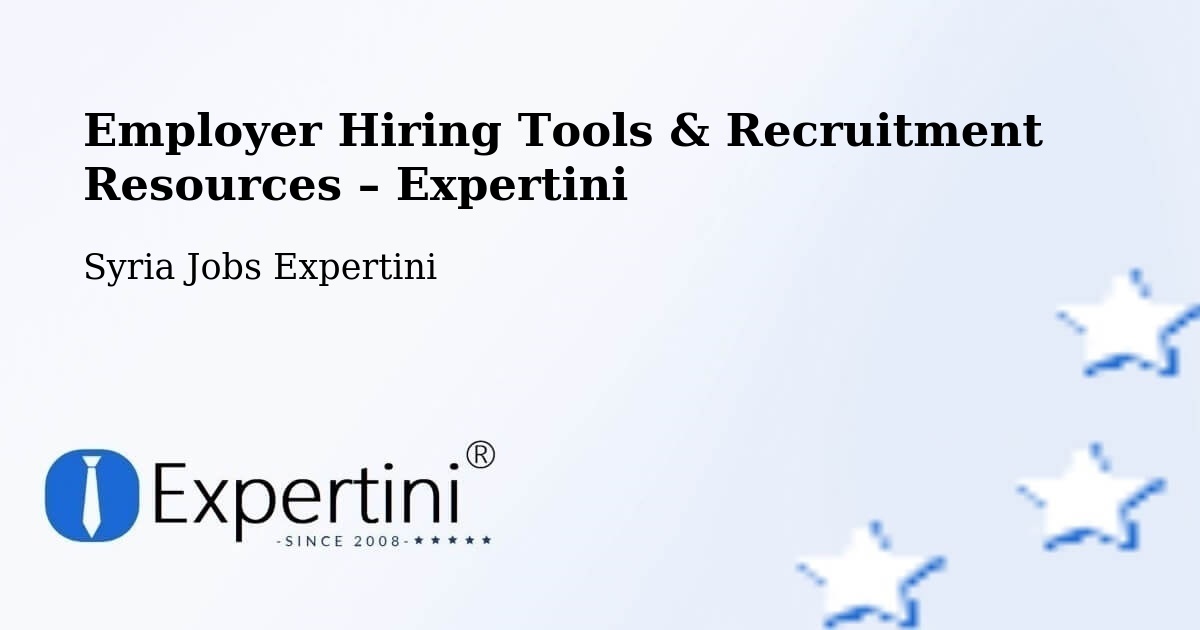 Employer Hiring Tools & Recruitment Resources – At Tall - At Tall, Syria Jobs Expertini